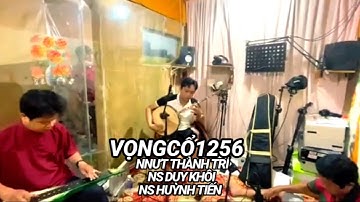 Vọng cổ 1256 dây xề (hò nhì) Khôi Trí Tiến hòa tấu