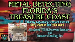 Metal Detecting the Florida Treasure Coast by Terry Shannon and Fred Banke | Learn about 1715 Fleet