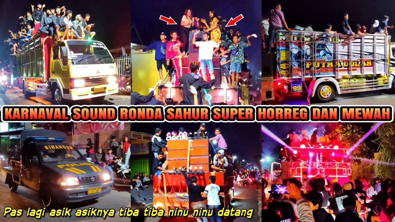 Karnaval sound ronda sahur paling horreg dan mewah sepanjang sejarah