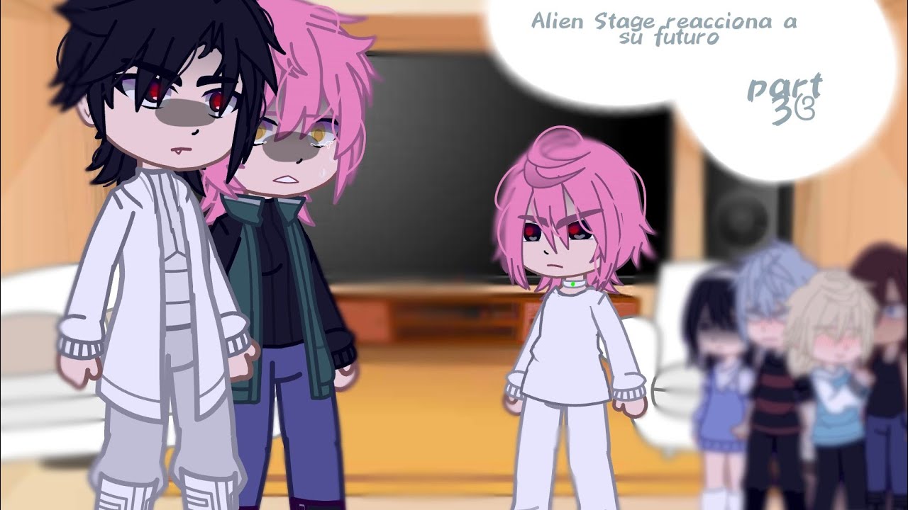 Alien stage reacciona a su futuro /Karma/ parte 3/5 / gacha club ...