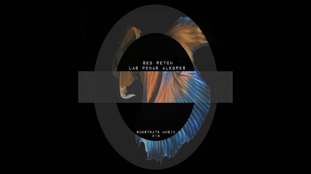 YouTubeでSeb Retoh - Las penas alegresを視聴 YouTubeでSeb Retoh - Las penas alegresを視聴