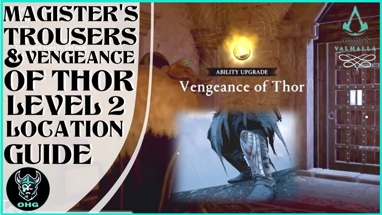 Assassin's Creed Valhalla -  Magister's Trousers & Vengeance Of Thor Level 2 Upgraded Ability | OHG