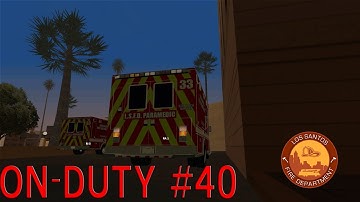 [LSRP] LSFD - On Duty #40 - Back Pain!