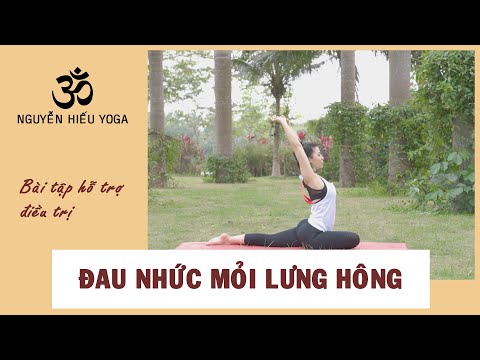 Yoga Nguyễn Hiếu hướng dẫn bài tập chữa đau nhức mỏi lưng, hông