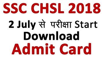 SSC CHSL 2018 - 2019 Download Admit Card Check Application Status Exam Date | The Study Power