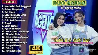 Duo Ageng Feat Ageng Music Full Album Terbaru 2023 Hendaklah Cari Pengganti  Relaku Mengalah