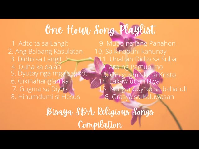 SDA Bisaya Song Playlist | 1 Hour | Religious Songs | 2022 class=
