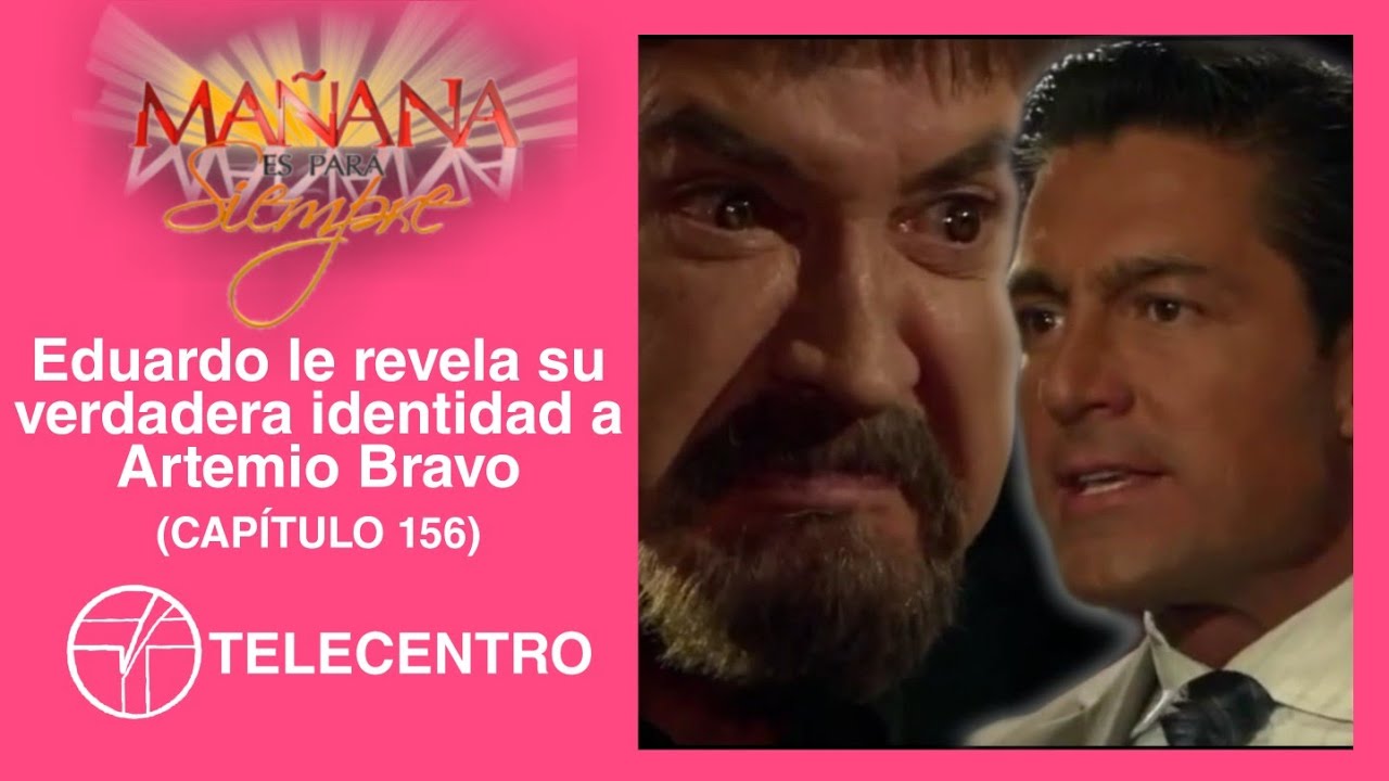 Eduardo le revela su verdadera identidad a Artemio Bravo | Mañana Es Para Siempre TELECENTRO