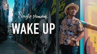 Video thumbnail of "Wake up - Singto Numchok ( Original Song )"