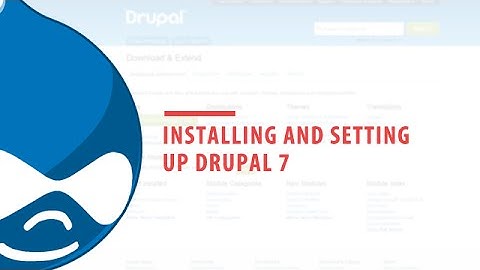 Drupal 7 - Installing and Setting up Drupal 7