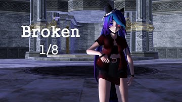 【MMD+GL Model Series】Broken (Video 1/8)
