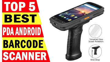 Top 5 Best PDA Android Barcode Scanner In 2024