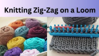 How to Knit Zig-Zag Stich on a Loom