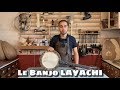 Le banjo layachi  8