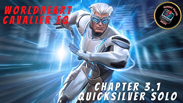 Worldheart: Monthly Cavalier Difficulty EQ | Chapter 3.1 | Quicksilver Boss Solo