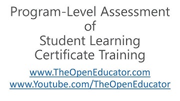 Quick Strat Guide to Program Level Assessment of Student Learning Certificate Training