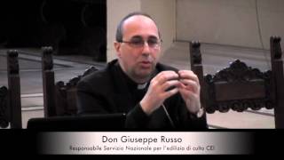 Architettura e Liturgia : il luogo del culto cristiano contemporaneo - Don Giuseppe Russo