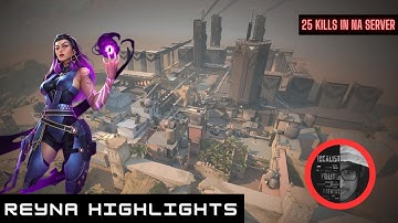 cvplays valorant Bind Map with Reyna 25 Kills in NA server. #valoranthighlights #reyna