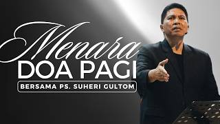 MORNING PRAYER TOWER - Thursday, July 30, 2026 - 5:00 AM WIB | With Ps. Suheri Gultom