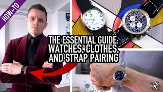How To Match Your Clothes To The Best Watches & Straps: From Rolex & Casio To Omega, Seiko + More