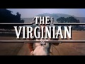 The Virginian 1962 - 1971 Opening and Closing Theme HD Dolby