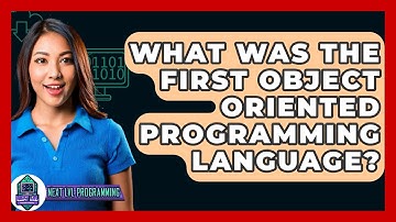 What Was The First Object Oriented Programming Language? - Next LVL Programming
