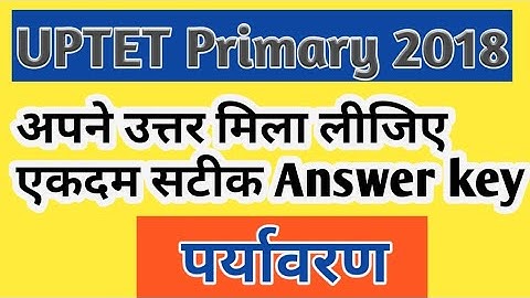 UPTET 2018 Primary solved paper -Environment | UPTET Answer Key 2018  | UPTET EVS | Indian students