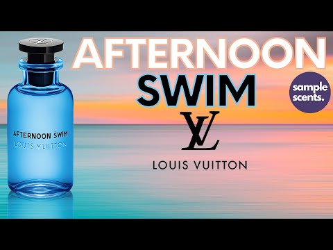 LOUIS VUITTON, AFTERNOON SWIM