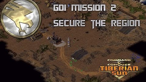 Tiberian Sun #2 - Secure the Region