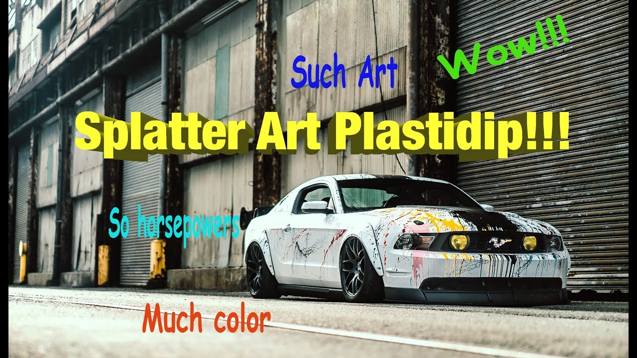 2017 Ford Colors >> Making a Splatter Art Mustang with Plastidip - YouTube 2017 Ford Colors >> Making a Splatter Art Mustang with Plastidip - YouTube