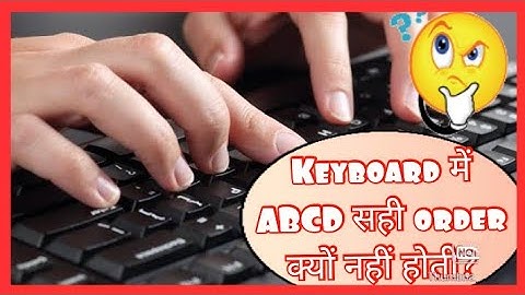 Why computer keyboard keys are not in alphabetical order? #hindi