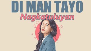 Di Man Tayo Nagkatuluyan - Tyrone . Tisoy . Asero | Lyrics Video