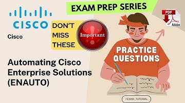 300-435 Exam Tutorial🔥IMPORTANT TOPICS🔥| Automating Cisco Enterprise Solutions (ENAUTO) CISCO | T