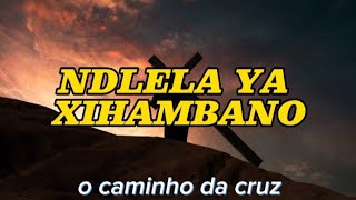 NDLELA YA XIHAMBANO (LETRA)
