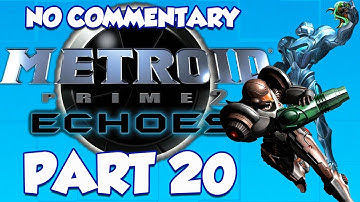 Metroid Prime 2: Echoes (Part 20)