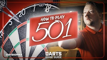 How to Play Darts: 501 - Game Guide