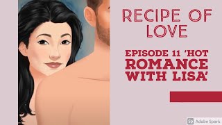 Recipe of Love - Season 05 - Episode 11 'Hot Romance with Lisa'