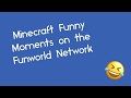 Minecraft funny moments funworld network 2