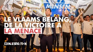 Vlaams Belang : une stratégie de la peur ?  | #Investigation