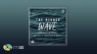 Chanda Mbao - The Bigger Wave [ft. Da L.E.S, LayLizzy &amp; Scott] (Official Audio)