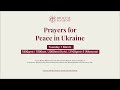 Prayers for Peace in Ukraine | Tuesday 1 March | 1800gmt / 1900cet / 2000Kyiv / 2100 Moscow