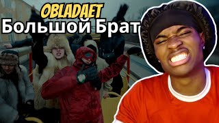 REACTING TO OBLADAET - Большой Брат (RUSSIAN RAP)