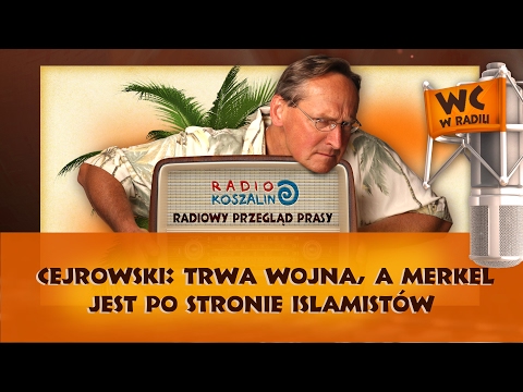Cejrowski: Trwa wojna, a Merkel jest po stronie islamistów | Odcinek 884 - 04.02.2017