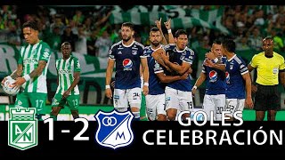 Nacional 1-2 Millonarios | Superliga Aguila 2018 vuelta