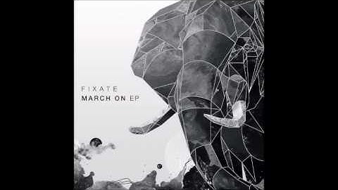 Fixate - Molecules - March On EP - [EXIT056] - 2016