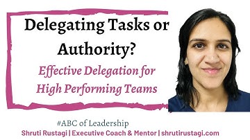 Delegating Tasks or Authority?