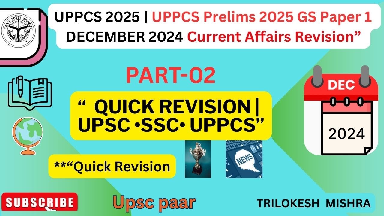 UPPCS 2025 | Part-02 | December 2024 Current Affairs Revision | UPPCS ...