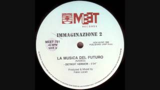 Immaginazione 2 -La musica del futuro (Detroit Version)
