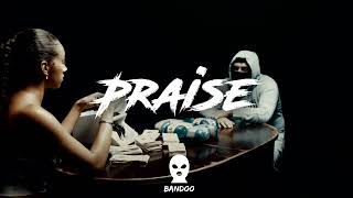 "PRAISE" KayFlock X A1 X J1 X Sha Ek X Sample Drill (Prod BandooBeats X Maus)