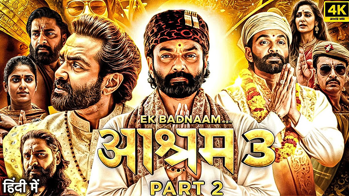 Aashram 3 Full Movie In Hindi 2025 | Bobby Deol | Tridha Choudhury | Aaditi | Esha | Review & Facts